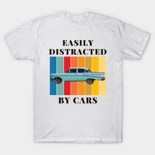 Easily Distracted by Cars T-Shirt